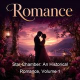 Star-Chamber An Historical Romance Volume 1 - William Harrison Ainsworth
