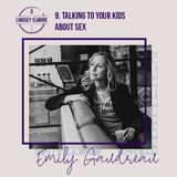 Talking to Your Kids About Sex. An interview with Emily Gaudreau.