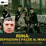 Riina: deposizioni e pazzie al Maxiprocesso (I Corleonesi - 58° parte)