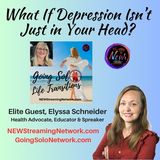 What If Depression Isnt Just in Your Head  Elyssa Schneider