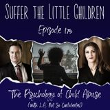 Episode 175: The Psychology of Child Abuse (with L.A. Not So Confidential)