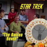 Season 3, Episode 7: “The Galileo Seven” (TOS) with Pete the Retailer
