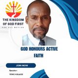 GOD HONOURS ACTIVE FAITH