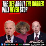 Border Town Blues: Why the Border Crisis and Lies Are Owned By The Biden Administration