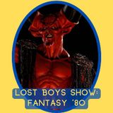 Lost Boys Show 16: Film fantasy degli anni '80