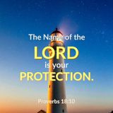 The Name of the LORD is Your Strong Tower; Run to Him Who Intervenes on Your Behalf