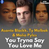 Tribeca Spotlight: You Tryna Say You Love Me? | Asante Black, Malia Pyles & Ty Molbak