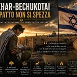 Trentacinquesima puntata - Behar-Bechukotai | Il Patto non si spezza