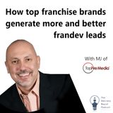 How Top Franchise Brands Generate More and Better FranDev Leads