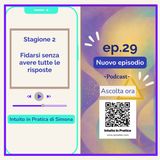 Fidarti senza avere tutte le risposte