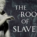 How Far Back Does Slavery Actually Go