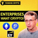 Enterprise Blockchain & Crypto Adoption is Surging with Paul Brody