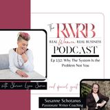 Why The System Is the Problem Not You with Susanne Schotanus