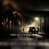 Bob Teal's Killer Hid in Plain Sight | Dashiell Hammett Audiobook
