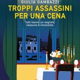 Giulia Gambazzi "Troppi assassini per una cena"
