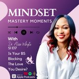 Is Your BS Blocking the Love You Desire?