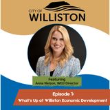 Episode 1: Anna Nelson with Williston Economic Development