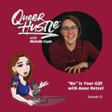 QH023 - “No” Is Your Gift with Anna Hetzel