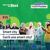 Smart City - Cos’è una smart city?
