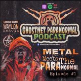 Metal Meets The Paranormal : Waylon Reavis #1