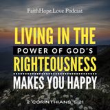Living in the Power of Christ's Righteousness Makes You Happy