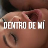 Dentro de mí