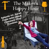 Episode 42- Sarah Fogle talks about chocolate chip cookies.