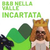B&B (Biancaneve e la Bella Addormentata) nella Valle incaRtata - Episodio 1