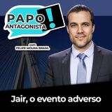 A DESUMANIDADE DE BOLSONARO - Papo Antagonista com Felipe Moura Brasil e Diogo Mainardi