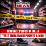Terzo tentativo di rapimento di un bambino: terrore e psicosi in Italia