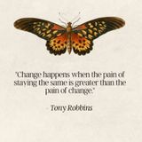 Episode # 252 – Pain of Change vs. Pain of Staying the Same