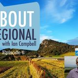 The Stories of South East NSW, Australia - About Regional with Ian Campbell Episode 6