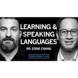 The Science of Learning & Speaking Languages _ Dr. Eddie Chang