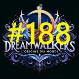RECE-VELOCE 33 – Dreamwalkers di Andrea Sire Marengo: sognare ad occhi aperti, e con i dadi in mano! - Puntata 188
