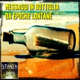 Messaggi in Bottiglia da Epoche Lontane (Stanza 1408 Podcast)