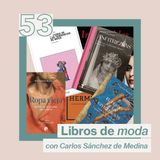 Libros de moda con Carlos Sánchez de Medina
