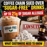 Starbucks Sued Over “Sugar-Free” Protein Drinks — They May Contain Up to 21 Grams of Sugar