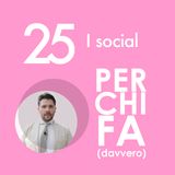 25. I social ci volevano creatori, ci hanno resi esauriti