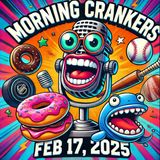🎙️ Morning Crankers | Presidents Day, Famous Birthdays & Sports Showdown | Donut Review & Whale Poop?! | 2/17/2025