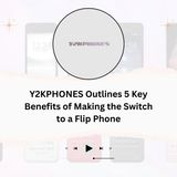 Y2KPHONES Outlines 5 Key Benefits of Making the Switch to a Flip Phone
