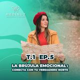 T 1 Episodio 5: Brújula de las Emociones by Medinut