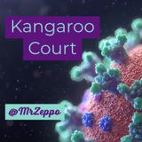 Covid Kangaroo Court