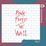 EP. 065: "The Wall" de Pink Floyd