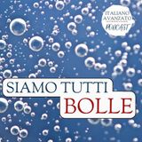 Siamo tutti bolle
