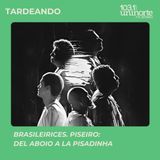 Brasileirices :: Piseiro: del aboio a la pisadinha