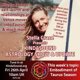 Embodiment of Taurus Season | Stella Grace Astrology Energy Update 26th April-2nd May