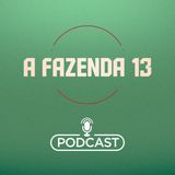 "Esta Fazenda vai causar", diz Rodrigo Carelli em papo com Flávio Ricco | Podcast A Fazenda 13