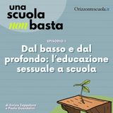 Dal basso al profondo, l'educazione sessuale a scuola