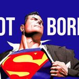 Superman Is Not Boring