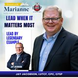 Lead by Legendary Example with Jay Jacobson, LUTCF, CPC, CFSP